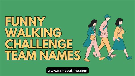 150+ Collection Of Funny Walking Team Names .